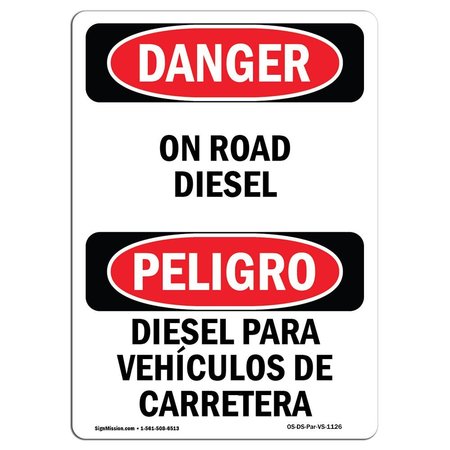 SIGNMISSION Safety Sign, OSHA Danger, 14" Height, On Road Diesel Bilingual Spanish OS-DS-D-1014-VS-1126